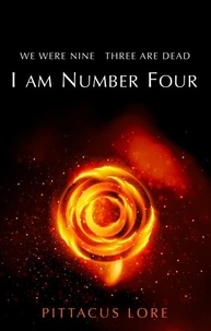 Pittacus Lore - I Am Number Four - (Lorien Legacies Book 1).