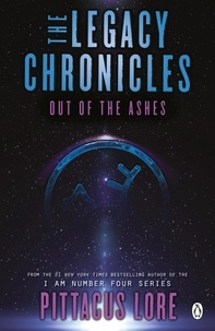 Pittacus Lore - Out of the Ashes - The Legacy Chronicles.