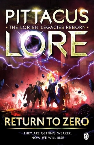 Pittacus Lore - Return to Zero - Lorien Legacies Reborn.