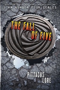 Pittacus Lore - The Fall of Five.
