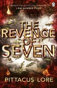 Pittacus Lore - The Revenge of Seven - Lorien Legacies Book 5.