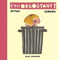  Pittau et  Gervais - C'Est Degoutant !.