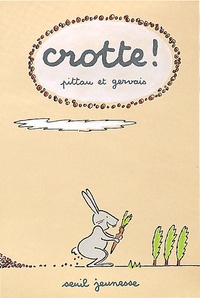  Pittau et  Gervais - Crotte !.