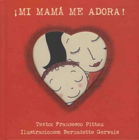 Mi mama me adora !