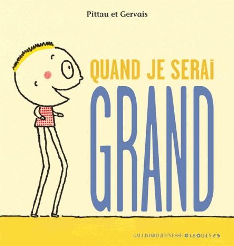  Pittau et  Gervais - Quand je serai grand.
