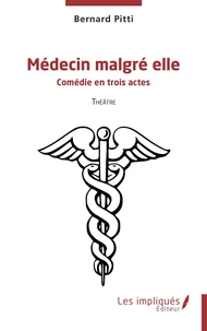 Médecin malgré elle