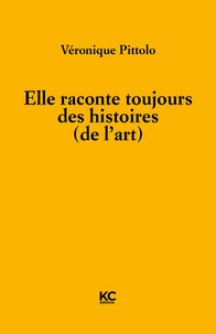 Elle raconte toujours des histoires (de l'art)