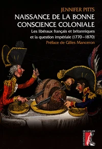 Naissance de la bonne conscience coloniale