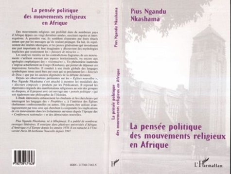 Pius Ngandu Nkashama - LA PENSEE POLITIQUE DES MOUVEMENTS RELIGIEUX EN AFRIQUE. - Le cas du Congo (Kinshasa).