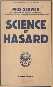 Pius Servien - Science et hasard.