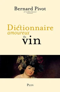 Dictionnaire amoureux du Vin