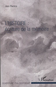 L'histoire : écriture de la mémoire