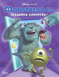  Pixar et  Disney - Monstres & Cie : Frissons Garantis !.