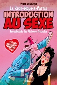 Pixel Vengeur - La rude-bique-à-pattes - Encyclopédie des déviances sexuelles.