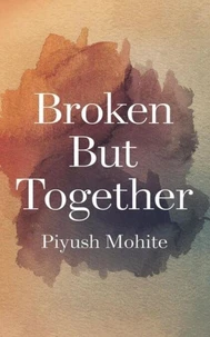 Broken but Together