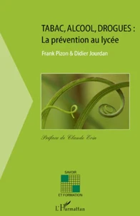 Tabac, alcool, drogues : la prévention au lycée