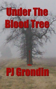  PJ Grondin - Under The Blood Tree.