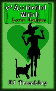 The Accidental Witch: Love Potion