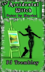 The Accidental Witch: Paint by Murder