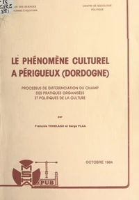 Le phénomène culturel à Périgueux (Dordogne)