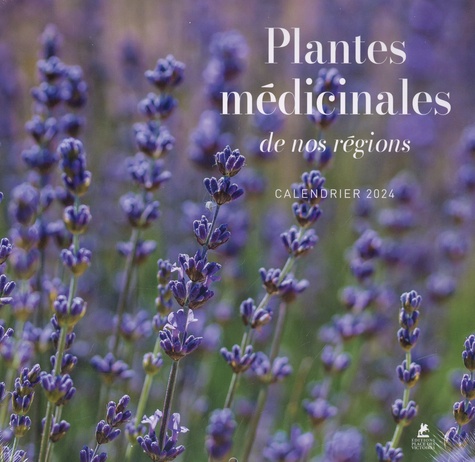 Calendrier plantes médicinales de nos régions  Edition 2024