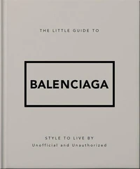 Little Guide to Balenciaga