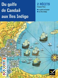 Du golfe de Candaâ aux îles Indigo