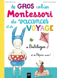 Le gros cahier de Voyage de Balthazar