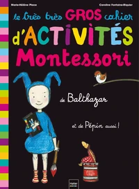 Le très très gros cahier d'activités de Bathazar et de Pépin aussi !