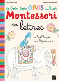 Le très très gros cahier Montessori des lettres