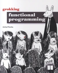 Grokking Functional Programming