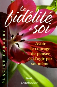 La Fidelite A Soi