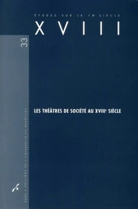 Les théâtres de société au XVIIIe siècle
