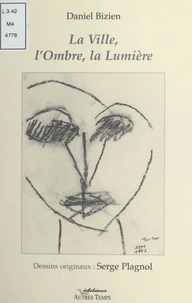 La ville, l'ombre, la lumière