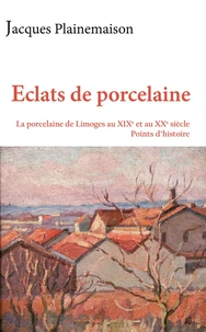 Eclats de porcelaine