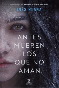 Antes mueren los que no aman