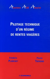 Pilotage technique d'un régime de rentes viagères