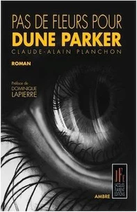 Pas de fleurs pour Dune Parker
