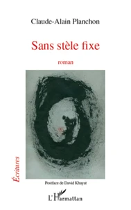 Sans stele fixe roman