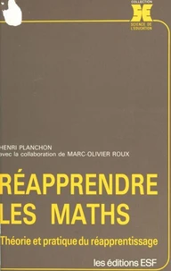Réapprendre les maths : théorie et pratique du réapprentissage