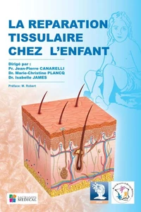 La réparation tissulaire chez l'enfant