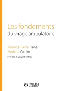 Les fondements du virage ambulatoire