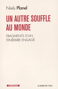 Un autre souffle au monde