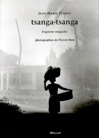 Tsanga-Tsanga. Fragments Malgaches