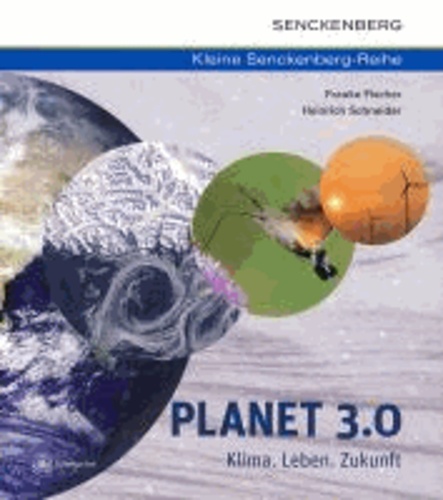 Planet 3.0 - Klima. Leben. Zukunft.