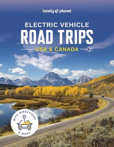 Planet eng Lonely - Electric Vehicle Road Trips USA & Canada 1ed -anglais-.