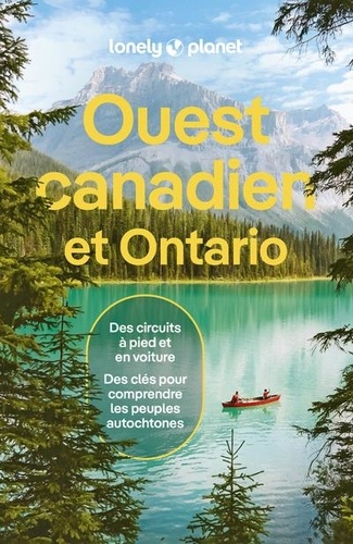 Planet Lonely - Ouest Canadien et Ontario 7ed.
