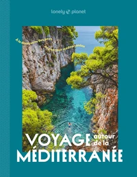 Voyage autour de la Méditerranée - À la découverte des pays du pourtour méditerranéen