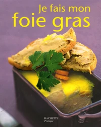 Je fais mon foie gras