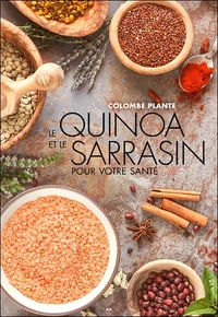 Le quinoa et le sarrasin pour votre santé